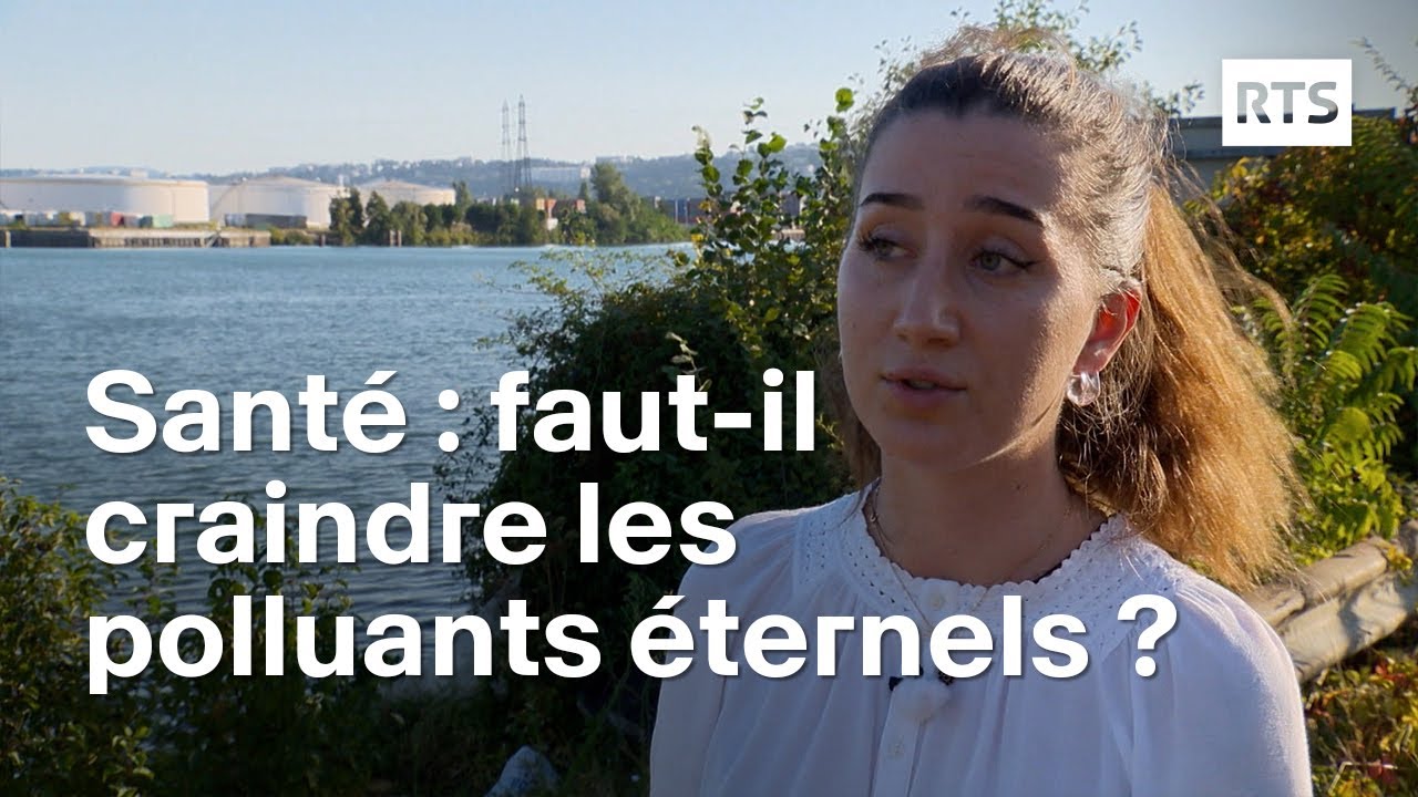 Les PFAS, des dangers pour la santé et l'environnement | RTS