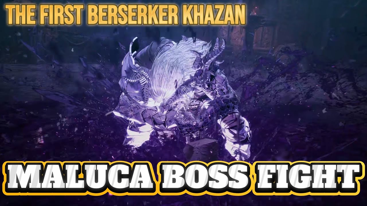 Maluca Boss Fight | First Berserker Khazan (Expert)