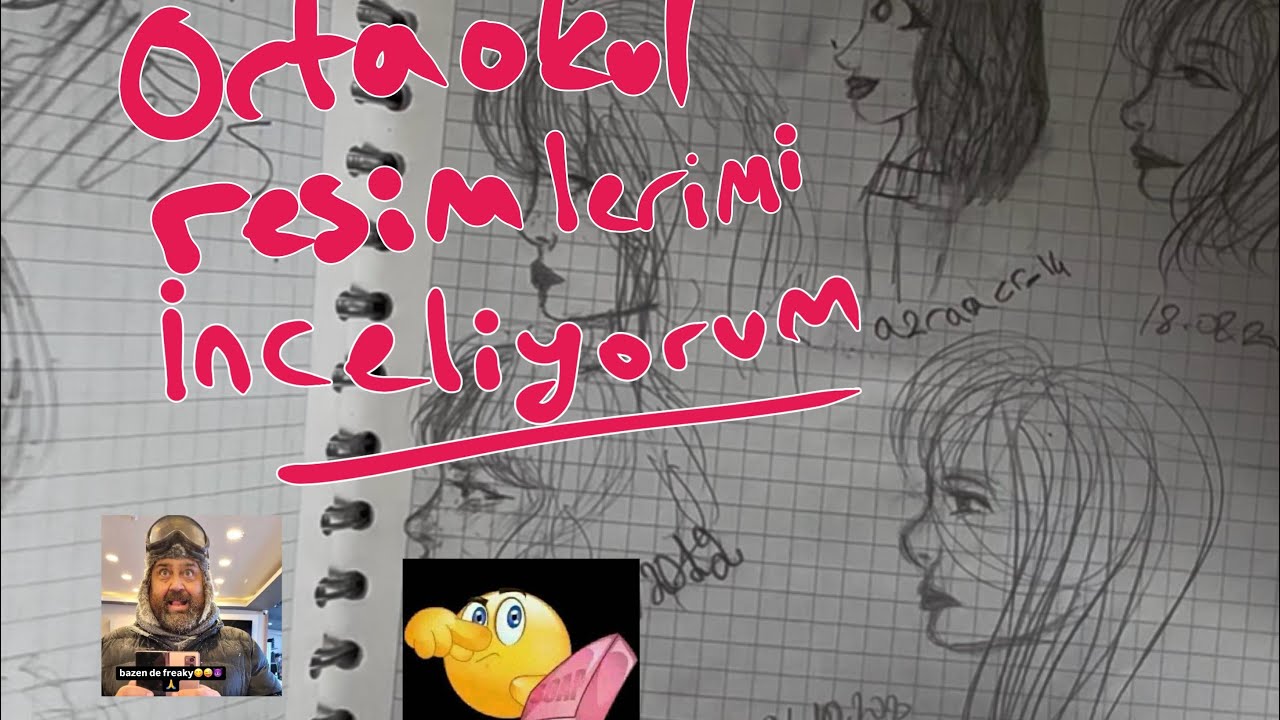 Ortaokul eskiz defterlerimi/sketchbooklarımı inceliyorum (CRINGE OLMA GARANTILI)