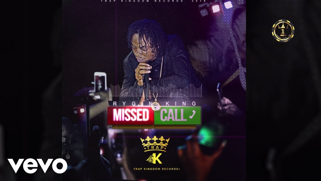 Rygin King - Missed Call (Audio) Explicit