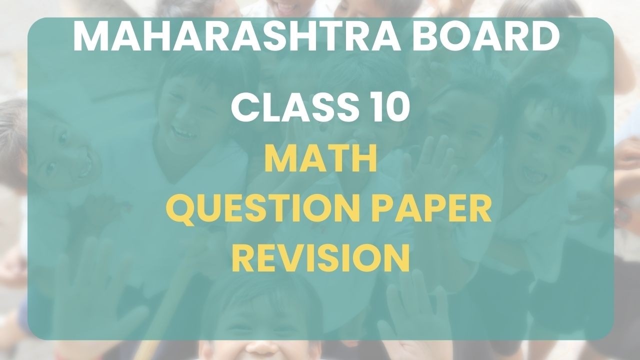 Class 10 | Math - Question paper - Revision