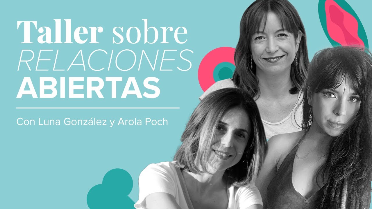 Relaciones Abiertas | Taller en Directo