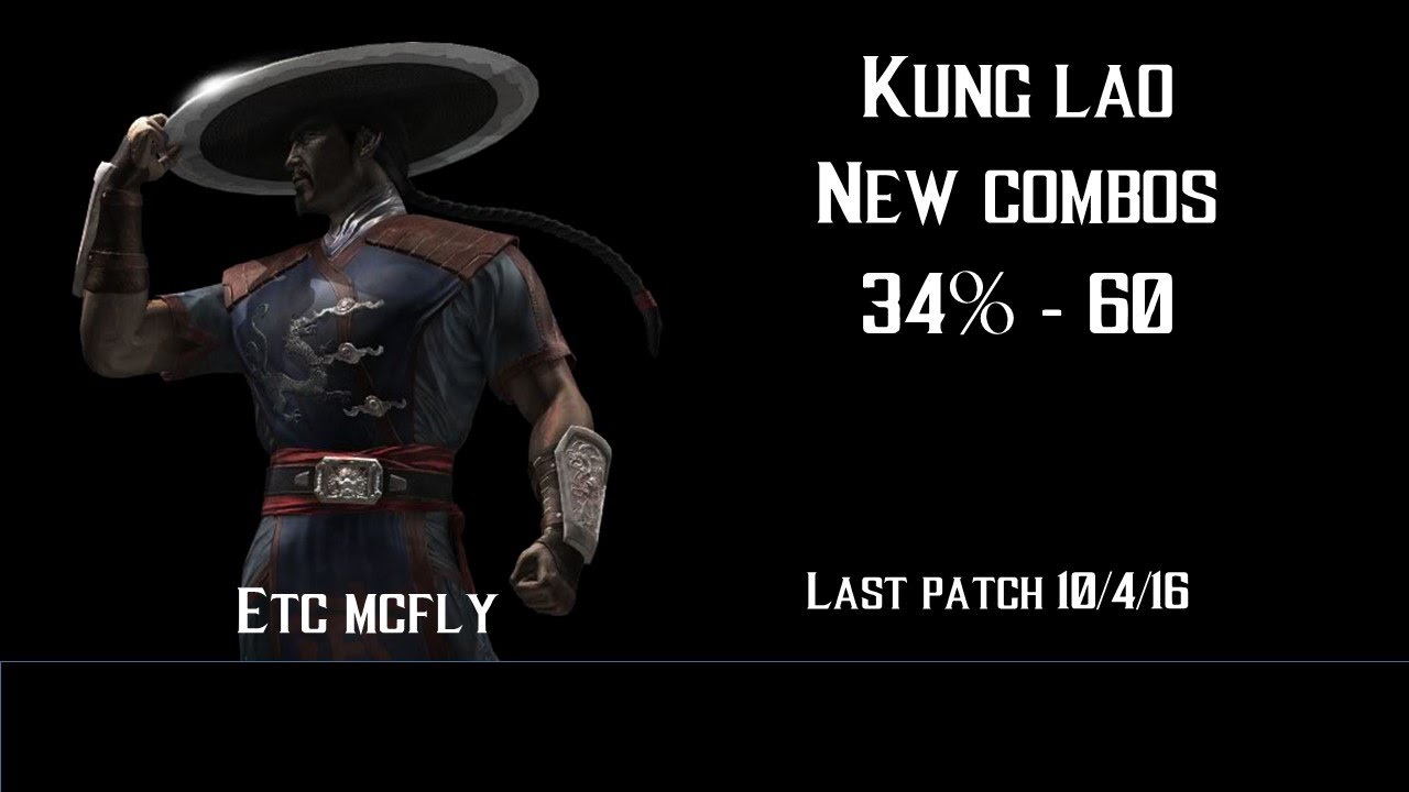 MKXL / Kung lao - NEW COMBOS 34% /60% (ALL MODES) (Last Update 10/04) (By ETC Mcfly)