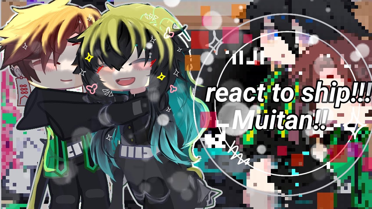 Hashira(Mitsuri, Shinobu,Giyu ,Muchirou)+Tanjirou react to ship!!! /MUITAN!!/MitShi!!! /💋