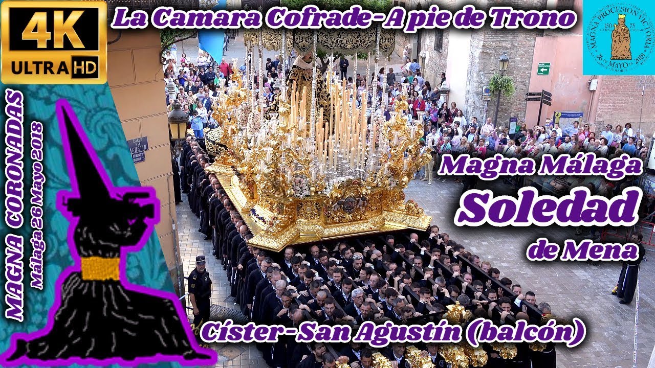 MAGNA MARIANA MÁLAGA. SOLEDAD DE MENA. CURVA CÍSTER-SAN AGUSTÍN(BALCÓN). UHD 4K