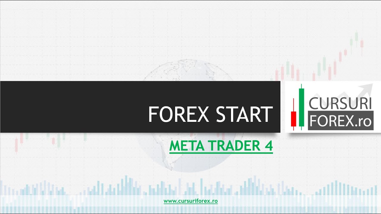 Curs Forex Start Video 6 - Platforma de tranzactionare Meta Trader 4