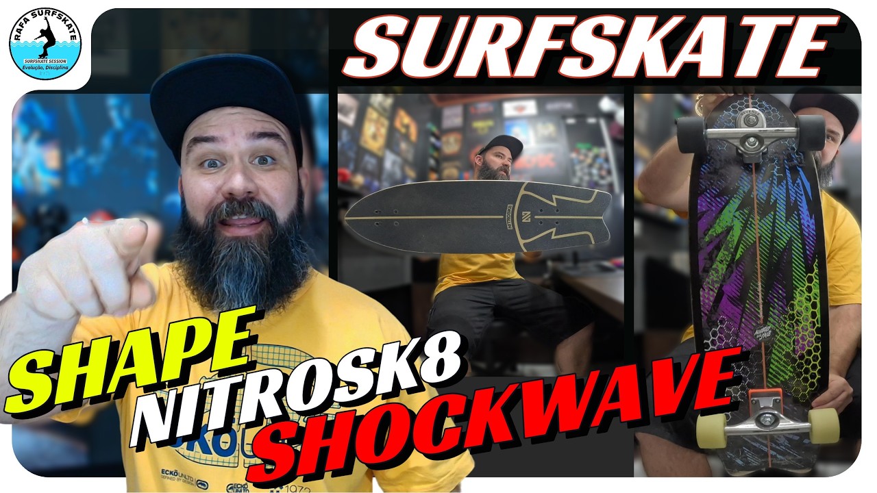 Surfskate NitroSK8 Shockwave – O Novo Shape Que Tô Usando!