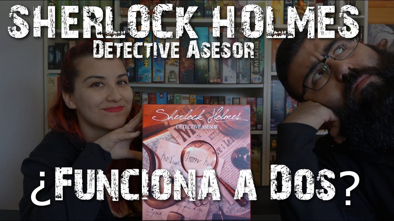 Sherlock Holmes Detective Asesor - ¿Funciona a dos? Breva Reseña #11 - Asmodee