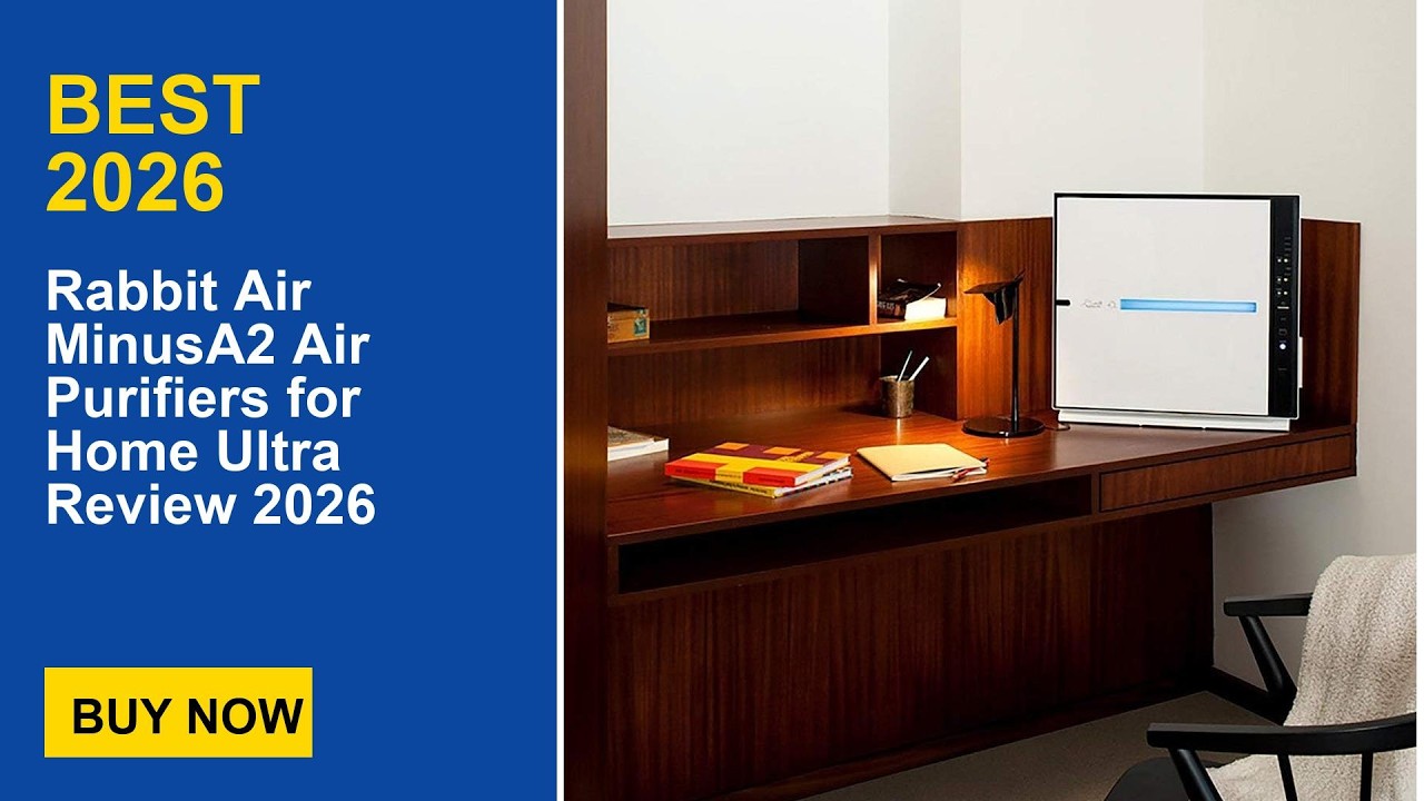 Rabbit Air MinusA2 Air Purifiers for Home Ultra Review 2026