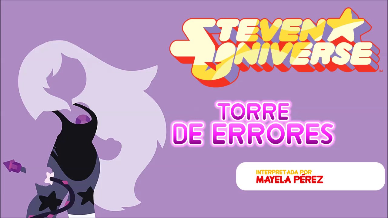 Steven Universe - Torre De Errores [HD + Letra]