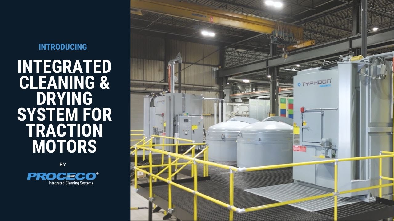 Integrated Cleaning & Drying System for Traction Motors | PROCECO
