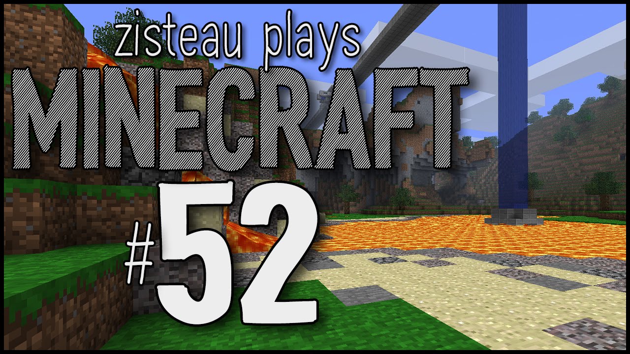 Zisteau Plays Minecraft #52 - Lavafront - Beta 1.5