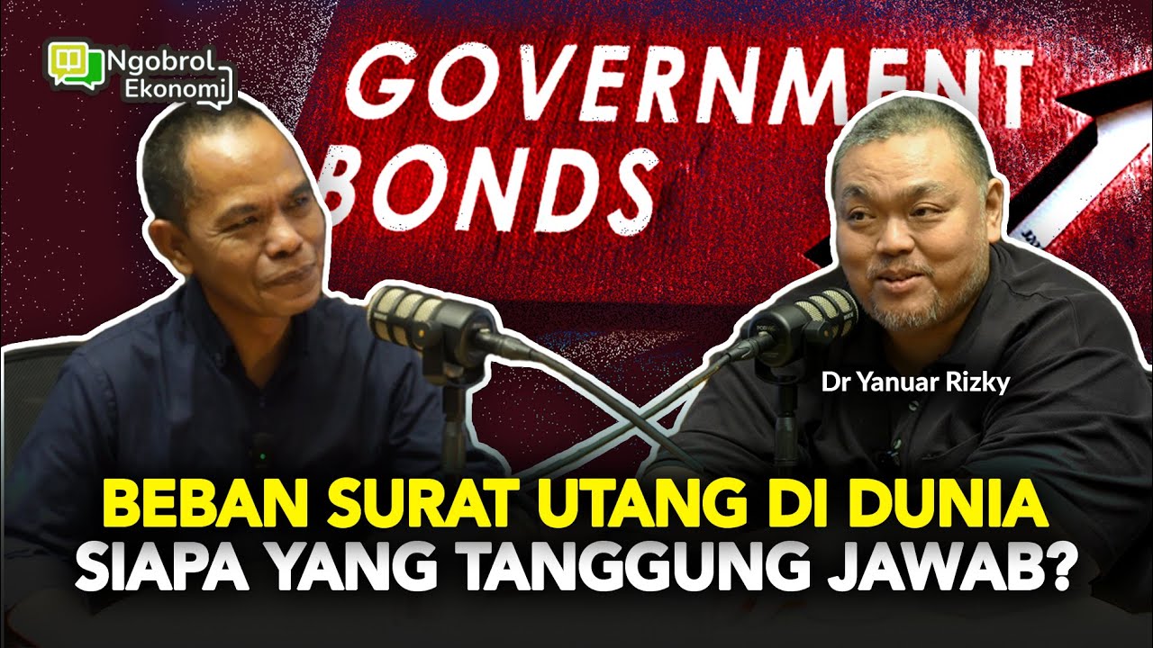 Dunia hidup dari surat utang pemerintah @yanuarrizky73  #NgobrolEkonomi32