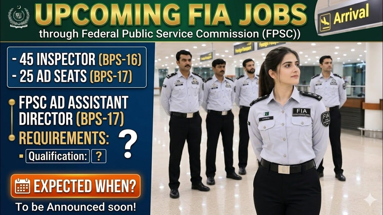 FIA New Jobs 2026 Expected When? ⚠️ | Inspector BPS-16 & AD BPS-17 Complete Guide - CSSTROLOGY