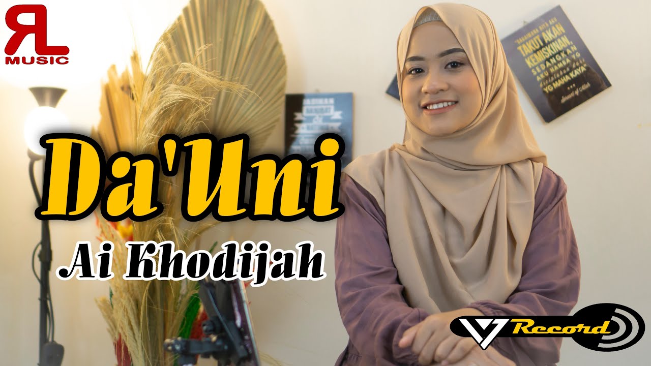 Ai Khodijah - DA'UNI ( Video Music 17 Record ) || Sholawat Terbaru