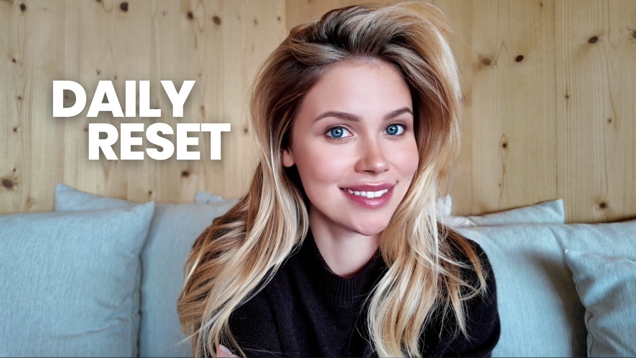 5 Daily Habits To Reset Your Body & Mind