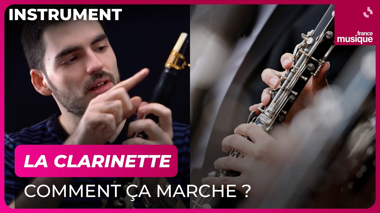 La clarinette, comment ça marche ? Raphaël Sévère