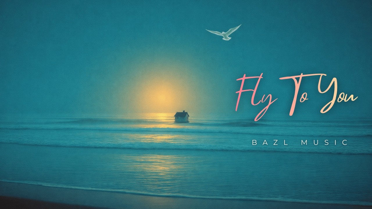 Fly To You (Official Audio) | Bazl Music