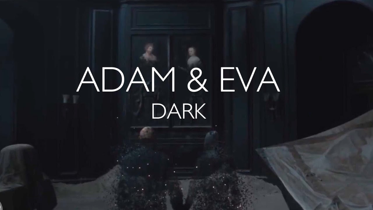 ADAM & EVA || time to say goodbye || DARK S3 SPOILERS
