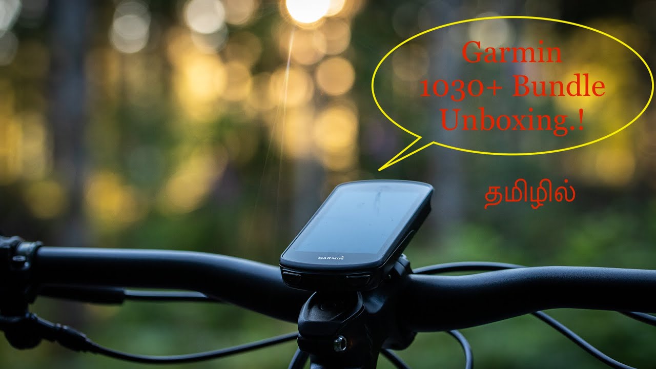 Garmin Edge 1030 + Bundle video Unboxing in Tamil