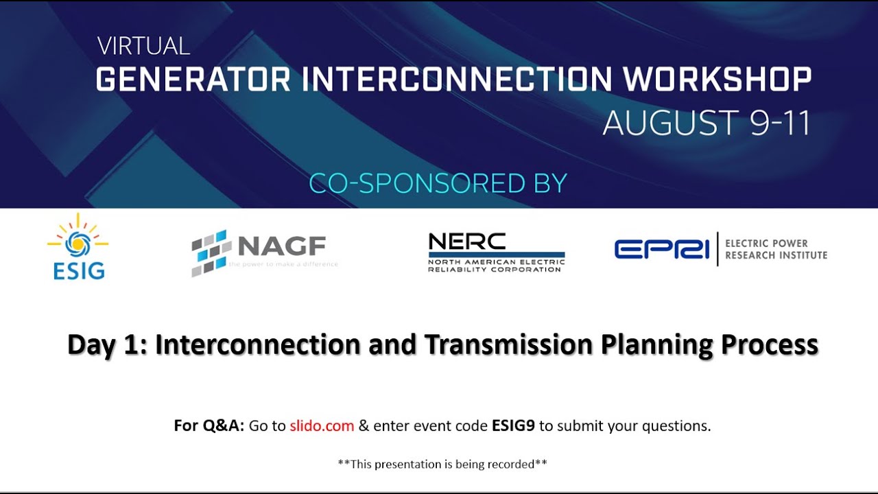 Joint Generator Interconnection Workshop Day 1: Interconnection and Transmission Planning Process