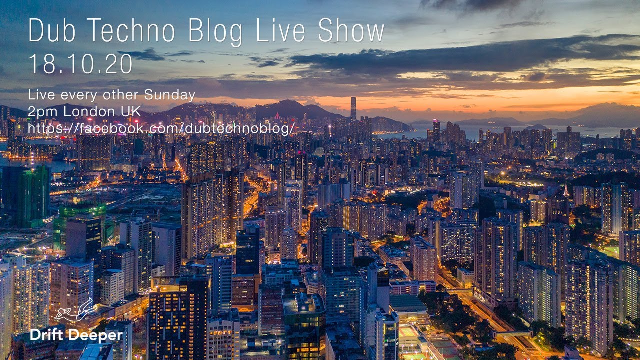 Dub Techno Blog Show 169 - 18.10.20