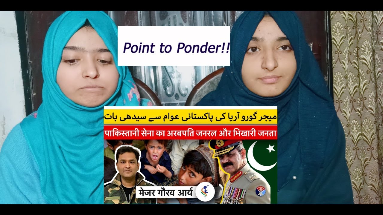 Pakistani Girls react on Major Gaurav Arya Speaks to People Of Pakistan Pakistani Reaction