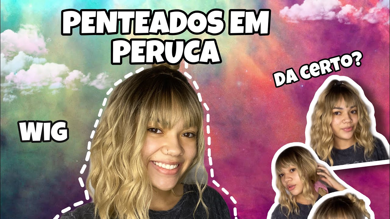 5 PENTEADOS FÁCEIS EM PERUCA |Bianca Cabral