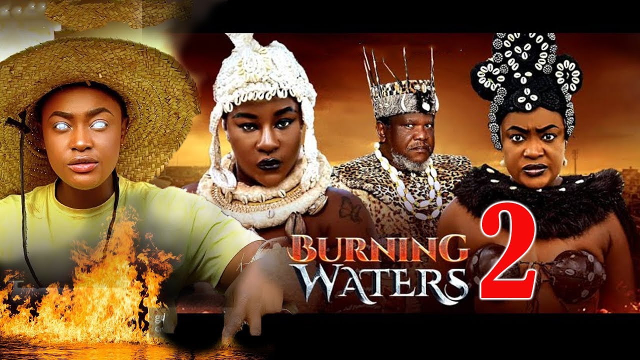 BURNING WATERS SEASON 2 - LIZZY GOLD, UGEZU J UGEZU, DESTINY ETIKO LATEST TRENDING MOVIE 2025