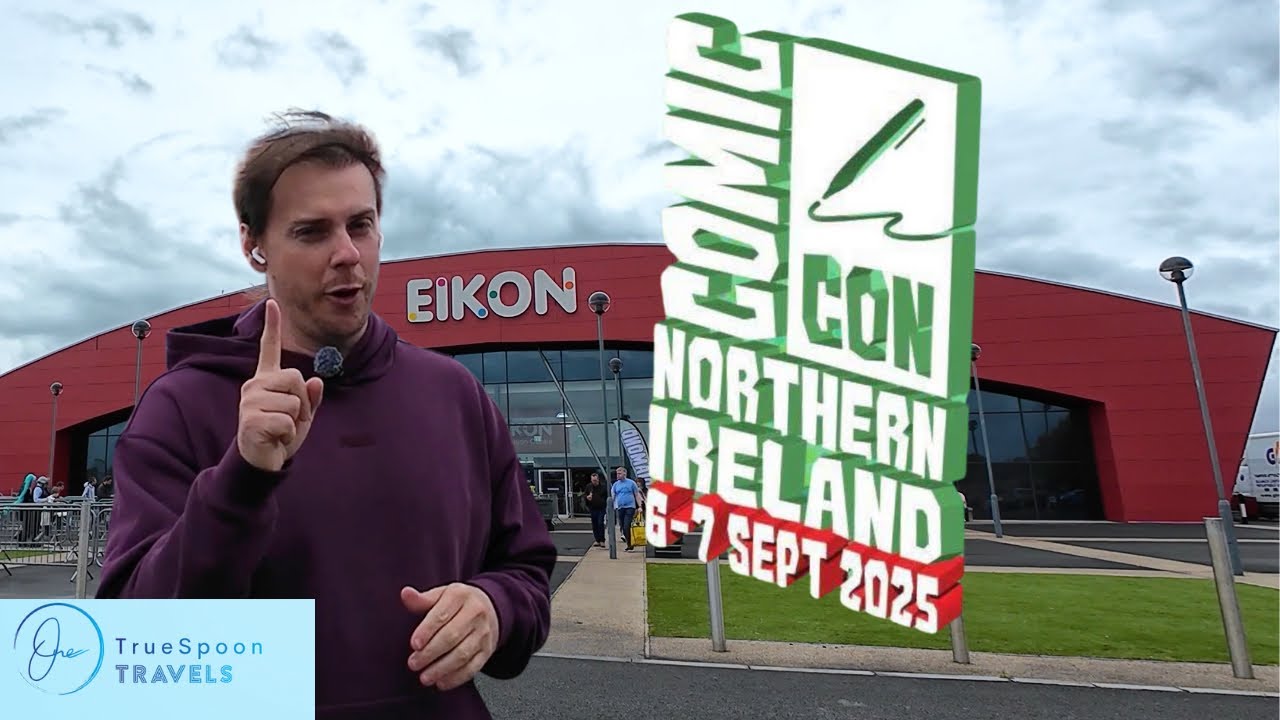 Was Comic-Con Northern Ireland 2025 worth the travel?!
