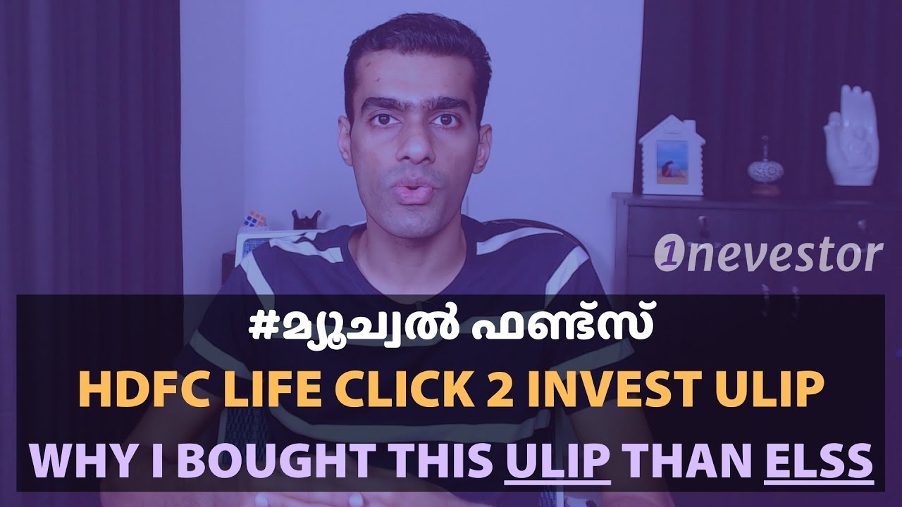 HDFC Life Click 2 Invest ULIP Plan Review: Why I Preferred ULIP Over ELSS [MALAYALAM / EPISODE #53]