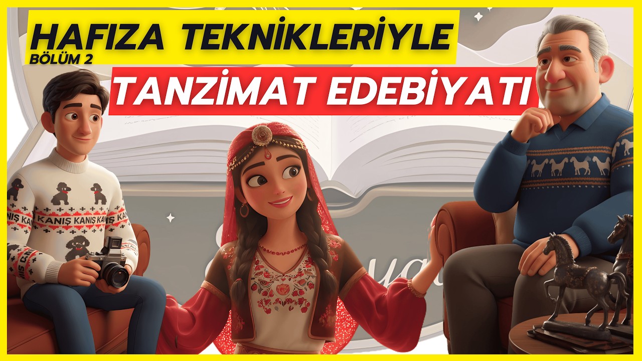 Tanzimat Edebiyatı / Yazar - Eser Özel Hafıza Teknikleriyle Ezber - 2