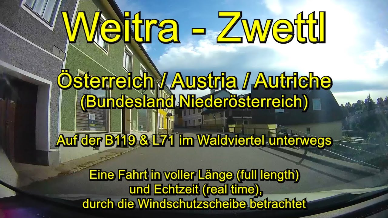 Weitra - Zwettl / Österreich / Austria / Autriche (Niederösterreich – Full length / Real time