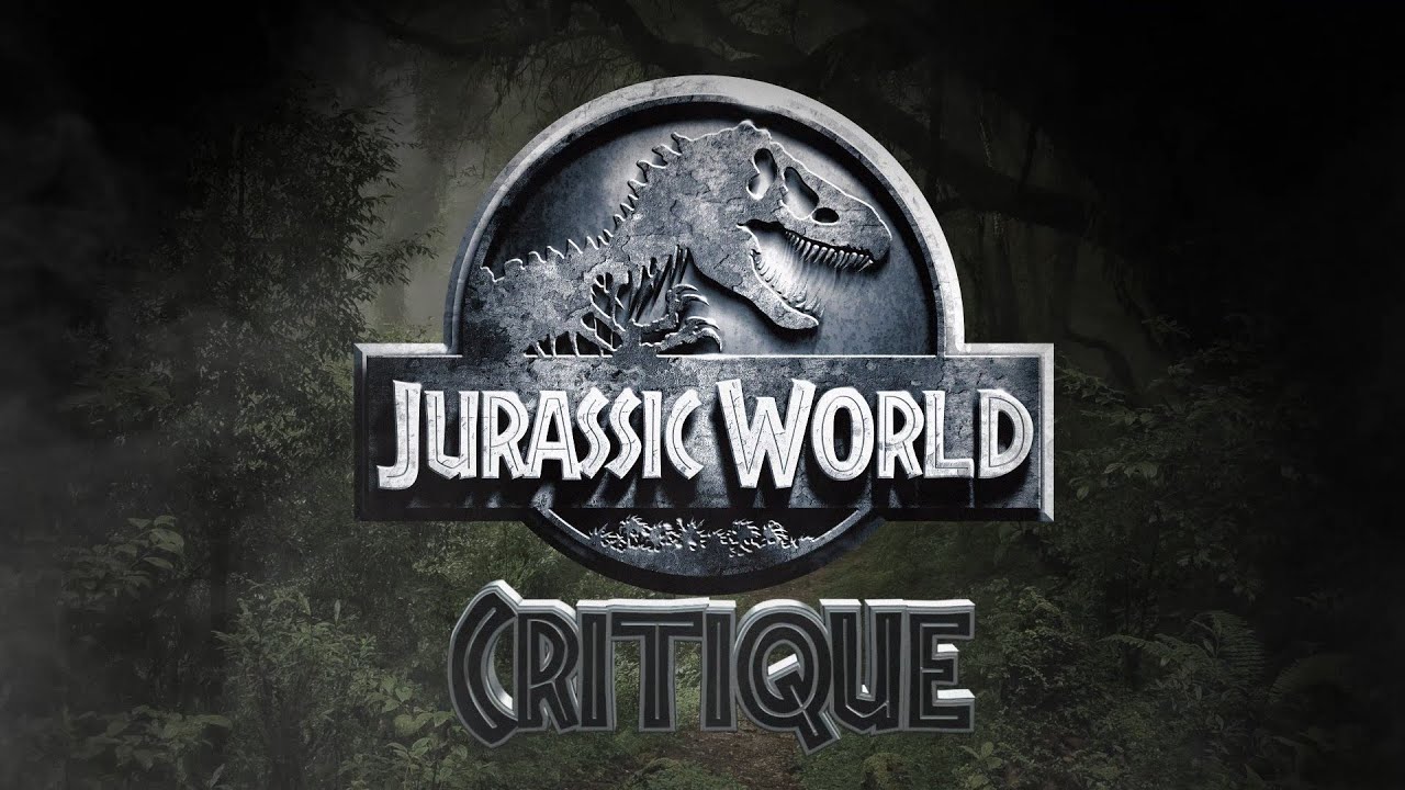 Critique - Jurassic World - Fred & Seb (spoilers)