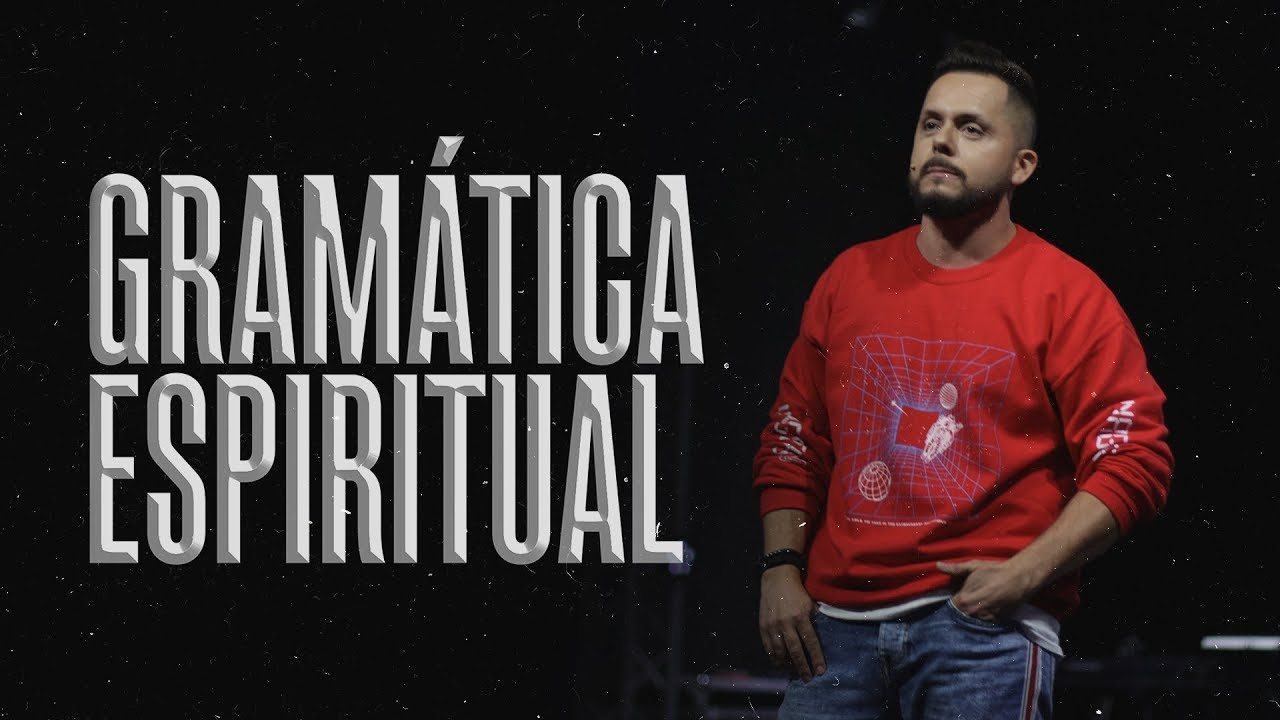 GRAMÁTICA ESPIRITUAL | Carlos Fraija