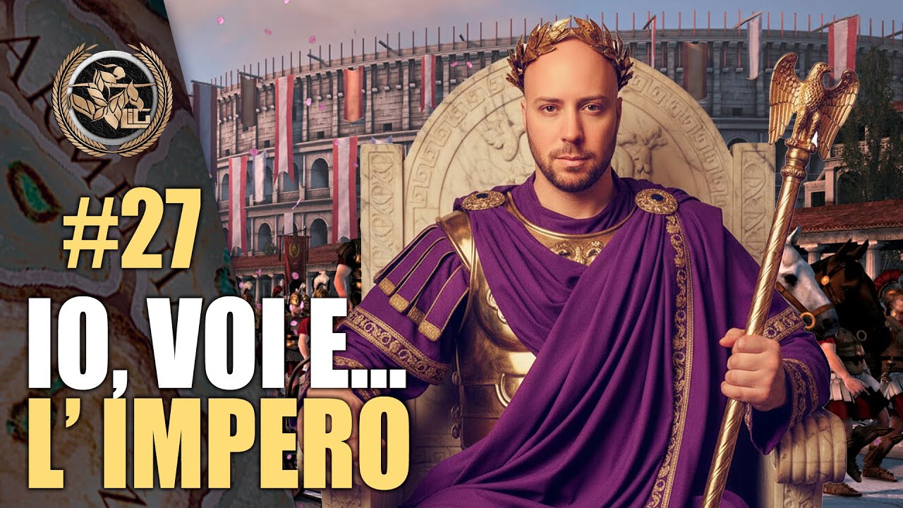 IO, VOI E L' IMPERO | Legendary Armenia #27 | Total War Rome 2 DEI + Tiny Mods