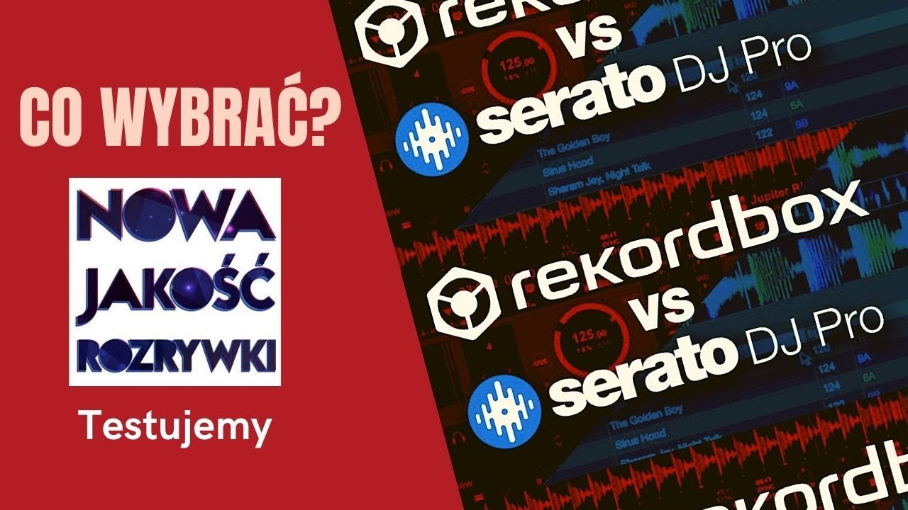 Serato vs. Rekordbox - Porównanie Serato DJ Pro i Rekordbox 6 - Różnice pomiędzy dwoma systemami