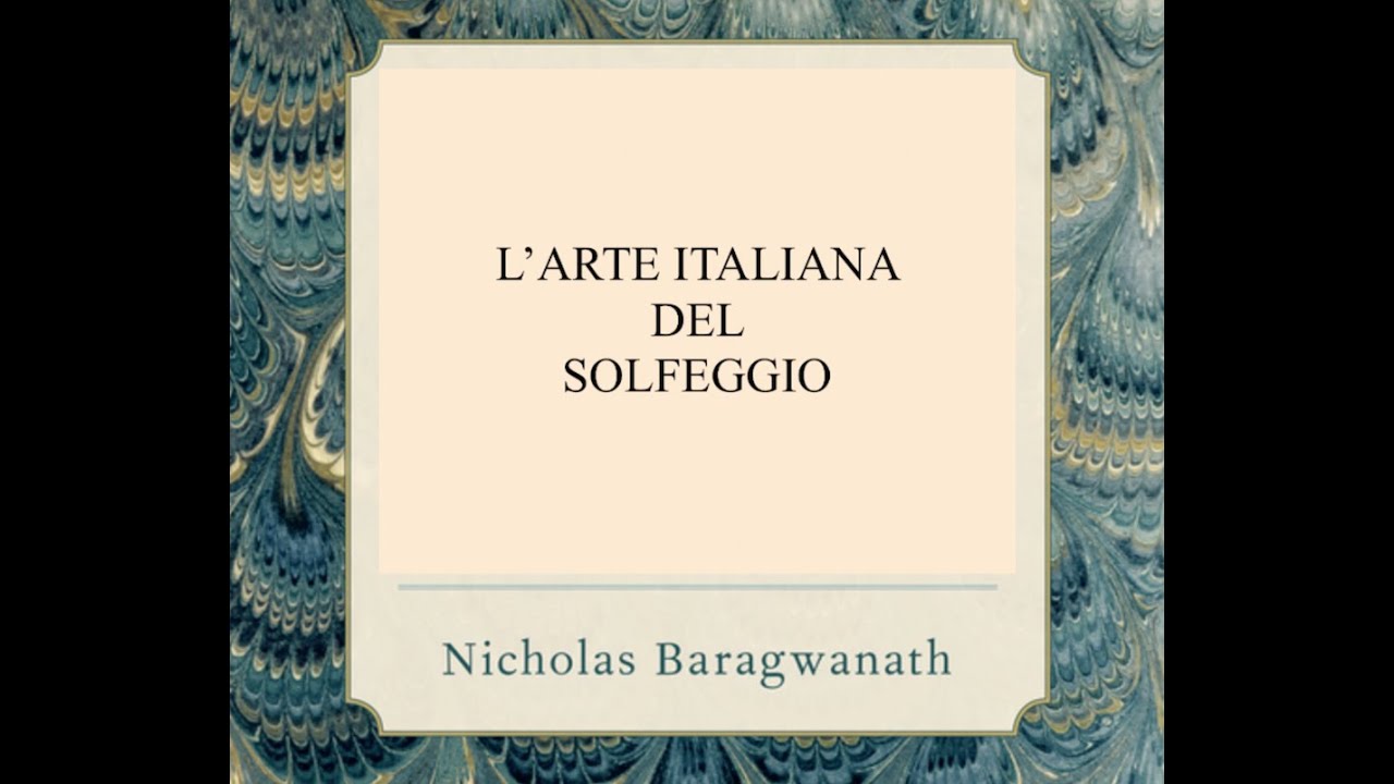 L'ARTE ITALIANA DEL SOLFEGGIO - Il Canto Piano suonava più come musica galante