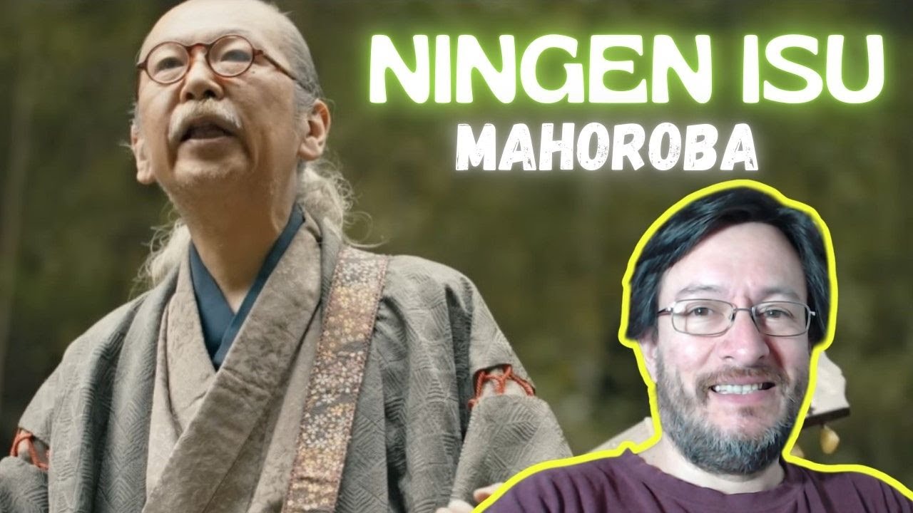 Ningen Isu | MAHOROBA | REACCIÓN (reaction) 反応