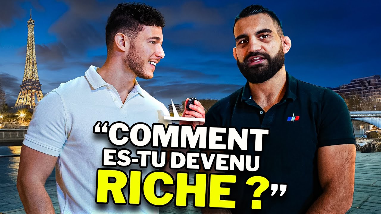 J’ai demandé aux MILLIONNAIRES de PARIS : comment êtes-vous devenu RICHE ?