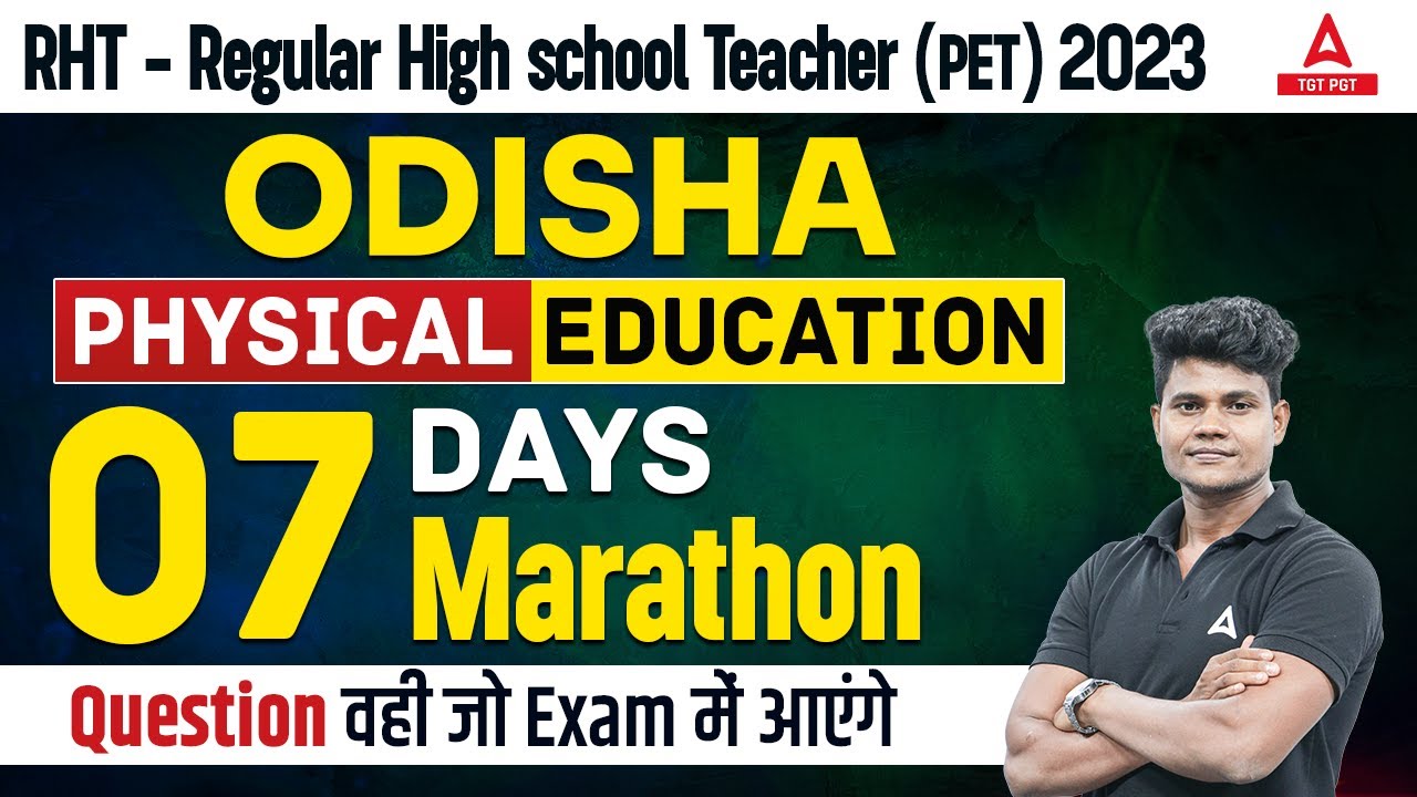 Odisha Regular Teacher PET Physical Education | 7 Days 7 MARATHON #4 By Monu sir