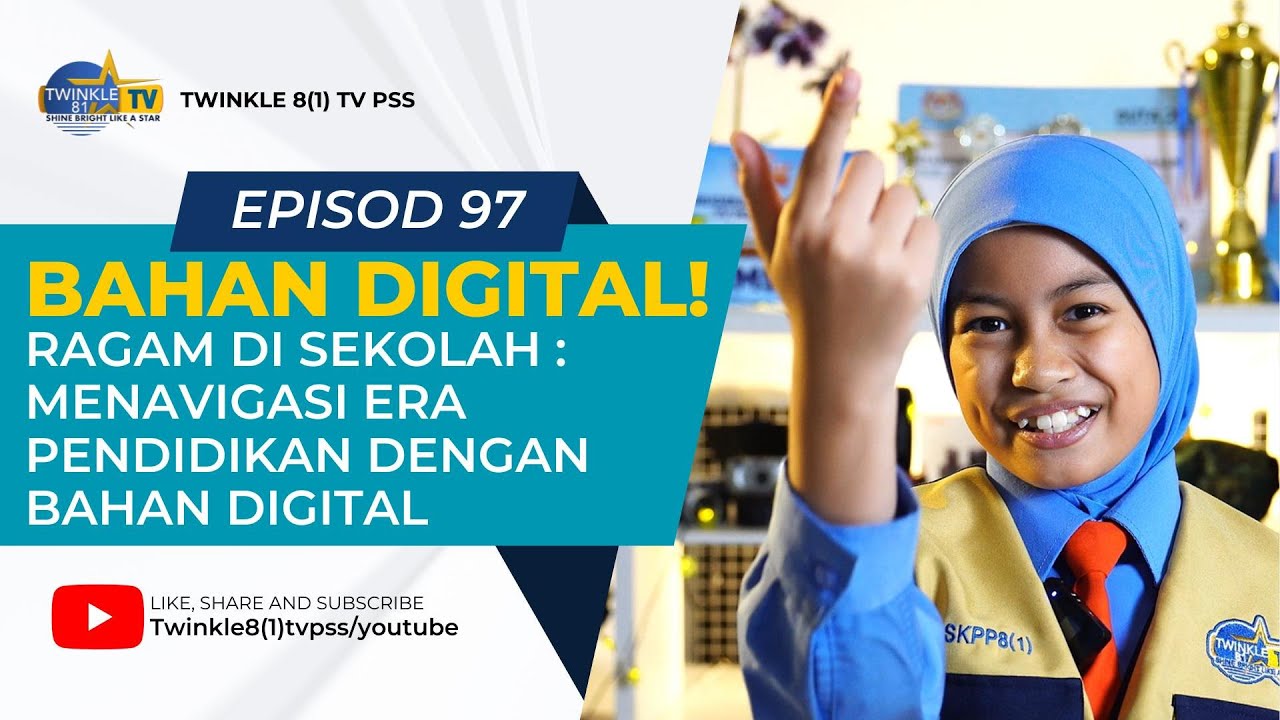 EPISOD 99 : KETIGA KEBANGSAAN! RAGAM DI SEKOLAH : MENAVIGASI ERA PENDIDIKAN DENGAN BAHAN DIGITAL
