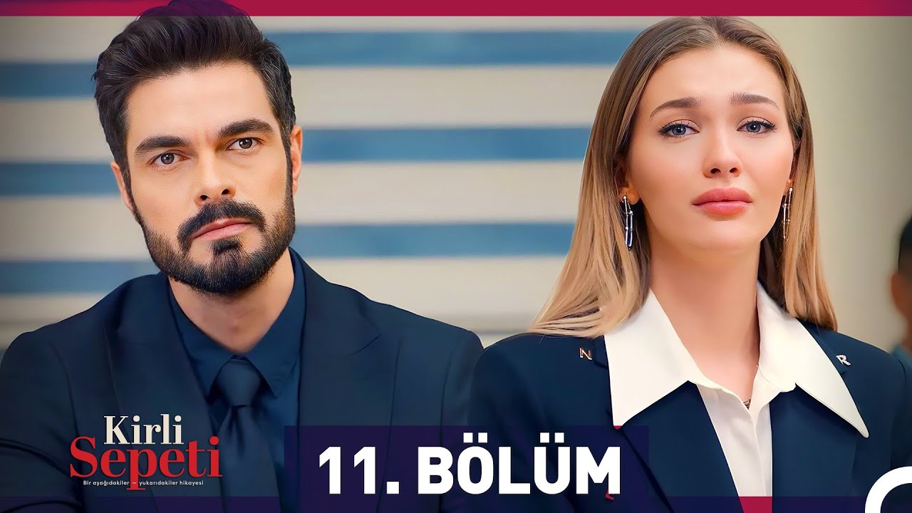 Kirli Sepeti 11. B&ouml;l&uuml;m