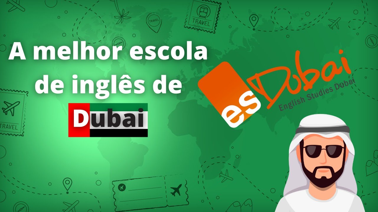Conhecendo a ES English Dubai por dentro | NCI Intercâmbio 🇦🇪