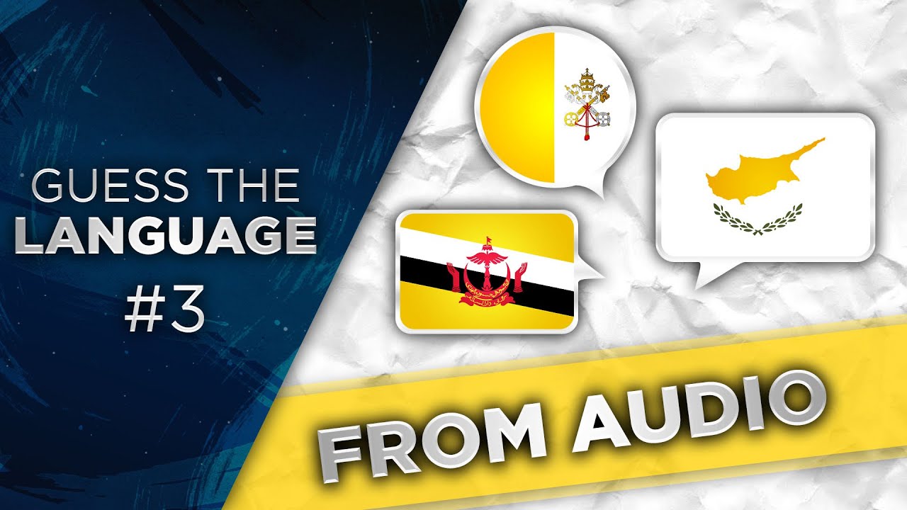 Guess the Language #3 (From Audio)