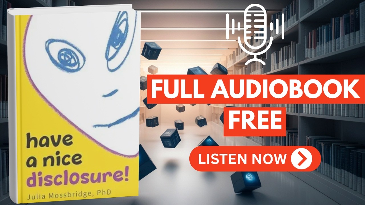 have a nice disclosure! by Julia Mossbridge [ Full Audiobook Free ]