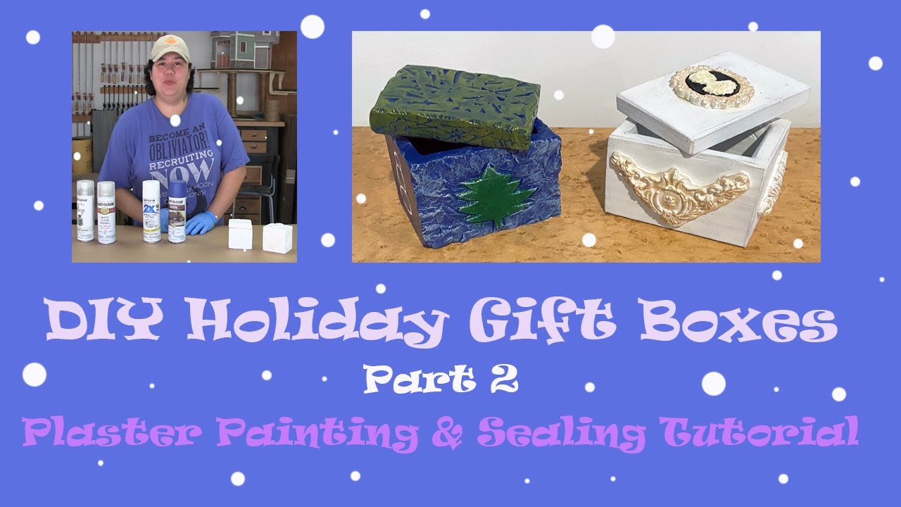 DIY Holiday Gift Boxes: Plaster Painting & Dry Carving Tutorial - Part 2 Dry brushing