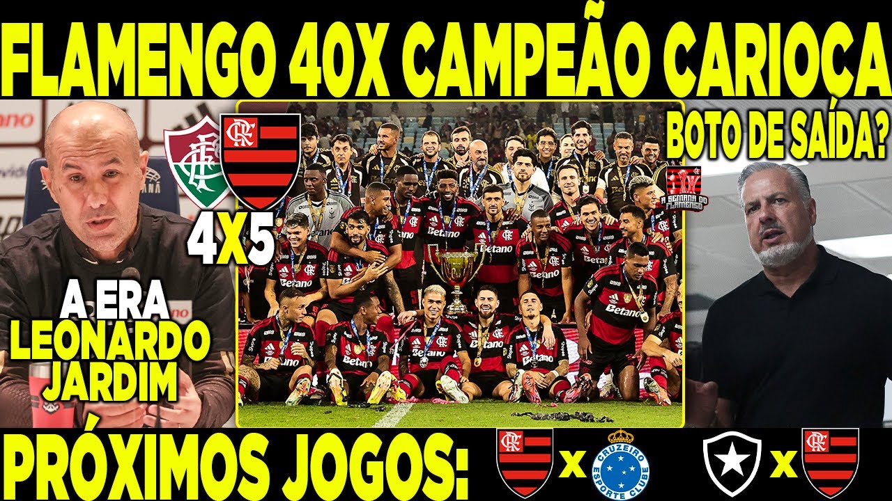 FLAMENGO 40 VEZES CAMPEÃO CARIOCA | NASCE O FLA DE LEONARDO JARDIM | BRASILEIRÃO VEM AÍ DE VOLTA