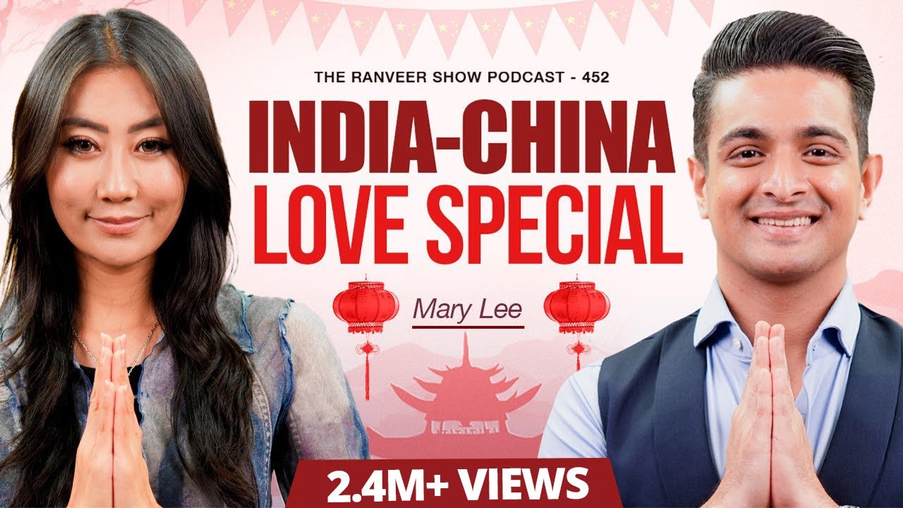 World's First India-China Podcast | Chinese Celeb Mary Lee Talks Dating, History, Xi Jinping & Modi