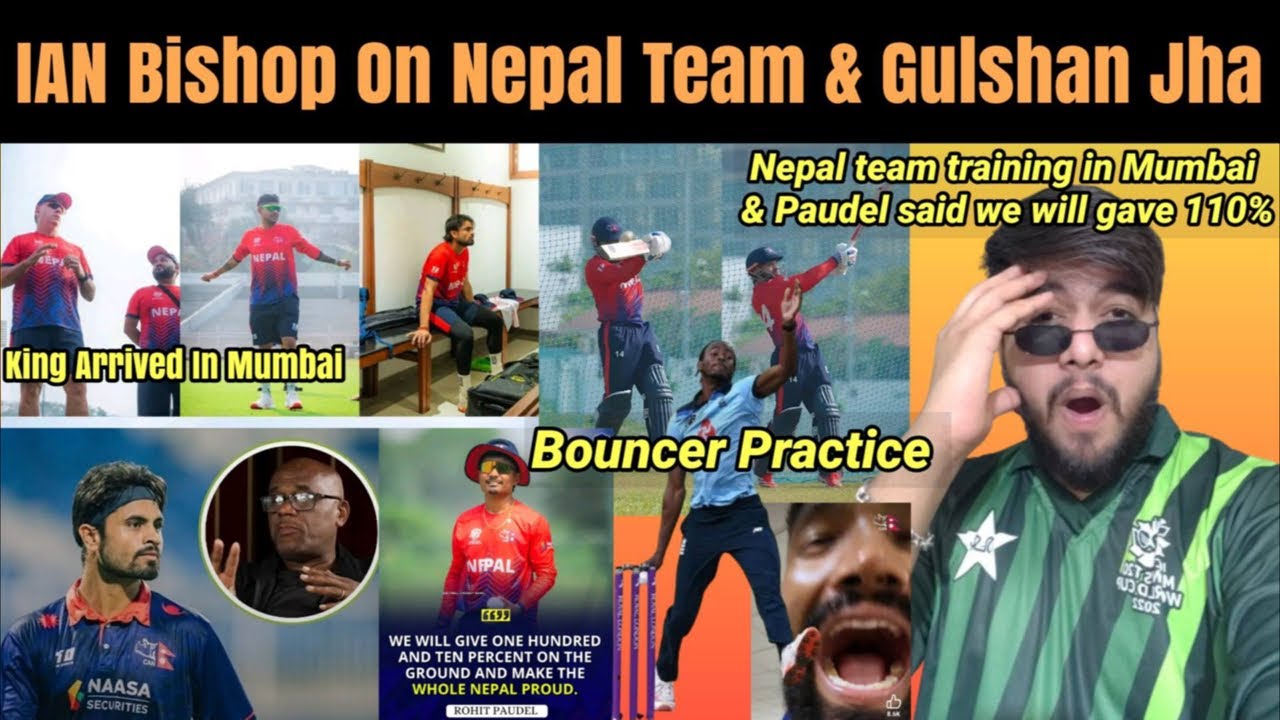 Nepal Team Training In Mumbai, paudel Said we will give 110% & IAN bishop on Nepal & Gulshan Jha